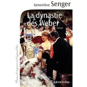 Calmann-Lévy La Dynastie Des Weber pas cher