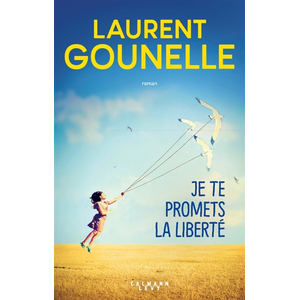Calmann-Levy Je te promets la liberté pas cher
