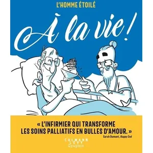 Comparateur de prix : Calmann-Levy L'homme étoilé - À la vie !