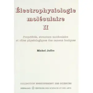 Hermann Électrophysiologie moléculaire, Volume 2 pas cher