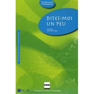 Comparateur de prix : Presses Universitaires Grenoble Dites moi un peu - livre eleve - nouvelle couverture