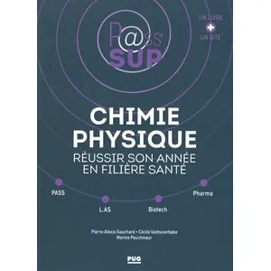 Comparateur de prix : Presses Universitaires Grenoble Chimie physique - Réussir son année en filière santé