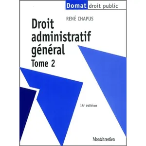 Comparateur de prix : Lgdj Droit administratif general t2 - 15eme edition Chapus r. (Auteur)