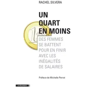 ISBN Un quart en moins Rachel Silvera (Auteur), Michelle Perrot (Préface) pas cher