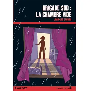 Brigade Sud. La chambre vide Jean-Luc Luciani pas cher