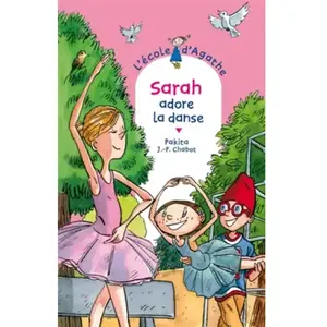 L'école d'Agathe. Vol. 46. Sarah adore la danse Pakita pas cher