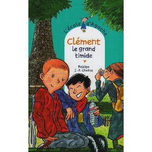 L'école d'Agathe. Vol. 47. Clément le grand timide Pakita pas cher