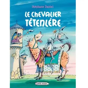 Le chevalier Têtenlère Stéphane Daniel pas cher