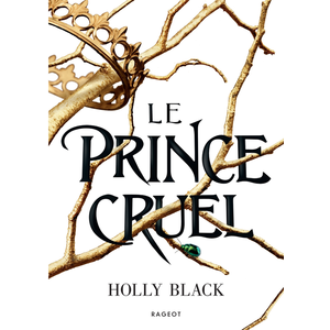 Rageot Le prince cruel - Collector pas cher