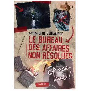 Rageot Editeur Le Bureau des Affaires non résolues - Efface-moi ! pas cher