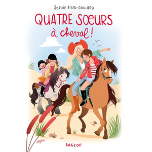 Rageot Quatre soeurs à cheval ! pas cher
