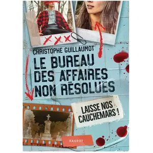 Rageot Le Bureau des Affaires non résolues - Laisse nos cauchemars ! pas cher