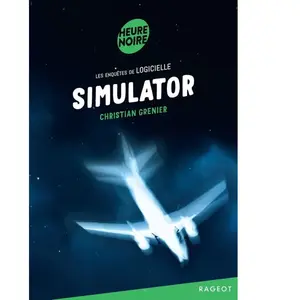 Rageot Simulator - Les enquêtes de logicielle pas cher
