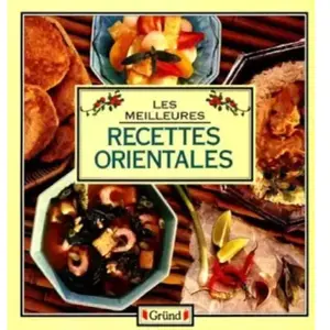 Gründ Les Meilleures recettes orientales collectif pas cher