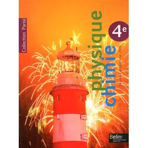 Comparateur de prix : BELIN EDUCATION Physique Chimie 4e Parisi - Nouveau Programme 2009