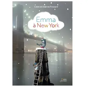 Comparateur de prix : Belin Éducation Emma à New York Claire Frossard (Auteur), Etienne Frossard (Auteur)