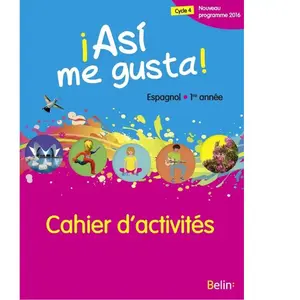 Comparateur de prix : Belin Éducation Espagnol 1re Année Asi Me Gusta! - Cahier D'activités