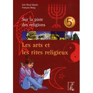 Comparateur de prix : Atelier Ed De L' Les Arts et les rites religieux 5e - jeune