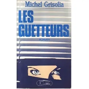 LES GUETTEURS pas cher