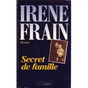 ***Livres*** Secret de famille Irène Frain pas cher