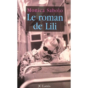 Comparateur de prix : Lattes Le roman de Lili Monica Sabolo