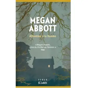 Lattes Attention à la femme Megan Abbott (Auteur) pas cher