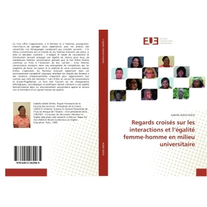 Universitaires Europeennes Regards croises sur les interactions et l'egalite femme-homme en milieu universitaire pas cher