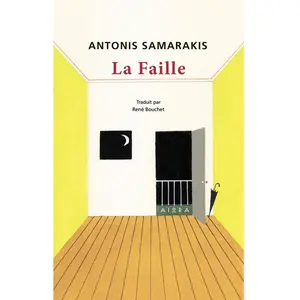 Aiora Press La Faille antonis samarakis, traduit par rené bouchet