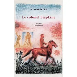 AIORA Le colonel Liapkine m. karagatsis pas cher