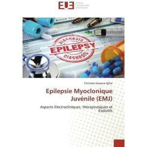 Epilepsie Myoclonique Juvénile (EMJ) pas cher