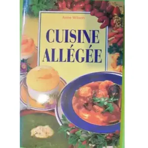 ***Livres*** Cuisine allégée - Anne Wilson pas cher
