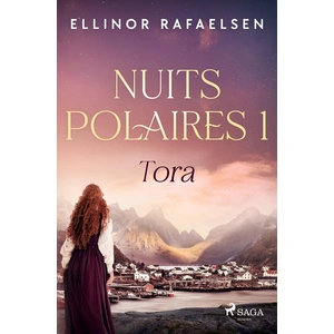 Tora - Nuits polaires, Livre 1