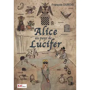 Ka'editions Et Conseils Alice au pays de Lucifer pas cher