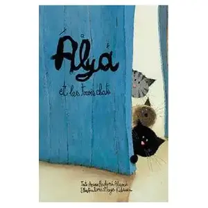 ALBOURAQ Alya et les trois chats pas cher