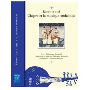 Yanbow Al Kitab Raconte-moi Chqara et la musique andalouse pas cher