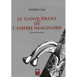 La Croisee Des Chemins Le conquérant de l'empire imaginaireVendu parcultura-librairie