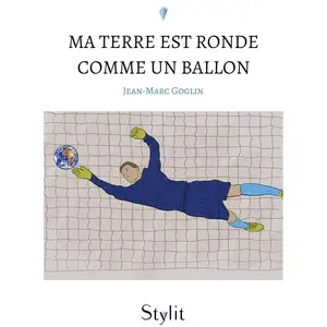 Stylit Ma Terre est ronde comme un ballon broché pas cher