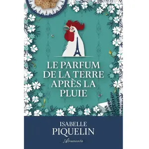 Atramenta Le parfum de la terre après la pluie Isabelle Piquelin
