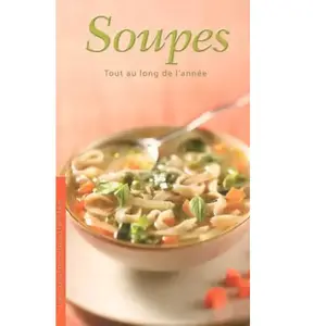 01 Soupes: Tout au long de l'année pas cher