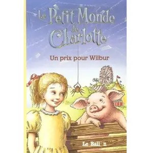 BALLON Le petit monde de Charlotte. Un prix pour Wilbur Jennifer Frantz pas cher