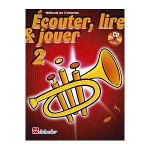 DE HASKE Ecouter, lire & jouer 2 trompette - jean castelain, michiel oldenkamp (+ audio)