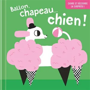 Tam-Tam Ballon, chapeau chien ! Ouvre et découvre la surprise ! pas cher