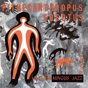 Comparateur de prix : Jazz Wax Records Pithecanthropus Erectus + 2 Bonus Tracks