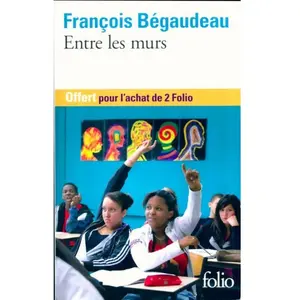Entre les murs - François Bégaudeau pas cher