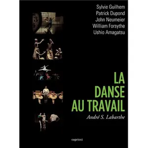 Capricci La Danse au travail : 5 films d'André S. Labarthe sur la danse - Coffret 3 DVD