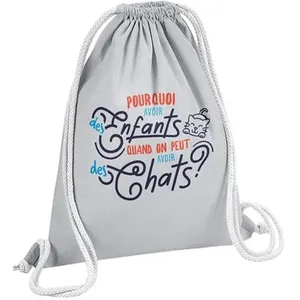 Fabulous Sac de Gym en Coton Gris Pourquoi avoir des Enfants ? Chats 1...