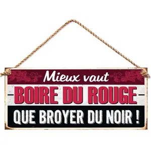 SANS Plaque Deco Metal 13x30 Cm mieux vaut boire du Rouge que de Broyer du noir pas cher