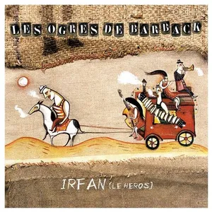 Comparateur de prix : Irfan, le héros Les Ogres de Barback (Interprète) Vinyle album