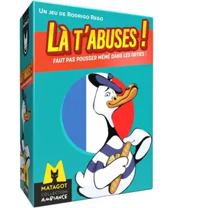 Matagot Là t'abuses! France pas cher