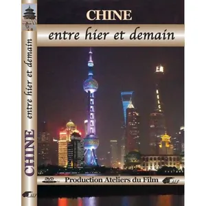 Chine, entre hier et demain DVD pas cher